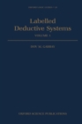 Labelled Deductive Systems : Volume 1 - Book