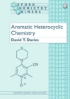 Aromatic Heterocyclic Chemistry - Book