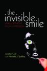 The Invisible Smile : Living without facial expression - Book