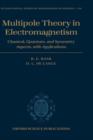 Multipole Theory in Electromagnetism : Classical, quantum, and symmetry aspects, with applications - Book