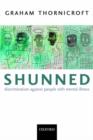 Shunned : Discrimination against people with mental illness - Book
