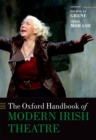 The Oxford Handbook of Modern Irish Theatre - Book
