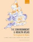 The Environment and Health Atlas for England and Wales - Book