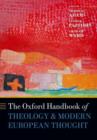 The Oxford Handbook of Theology and Modern European Thought - Book