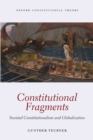 Constitutional Fragments : Societal Constitutionalism and Globalization - Book