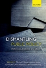 Dismantling Public Policy : Preferences, Strategies, and Effects - Book