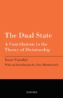 The Dual State : A Contribution to the Theory of Dictatorship - Book