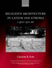 Religious Architecture in Latium and Etruria, c. 900-500 BC - Book