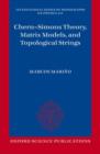 Chern-Simons Theory, Matrix Models, and Topological Strings - Book