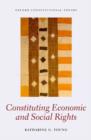 Constituting Economic and Social Rights - Book