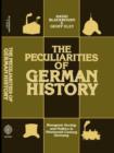 The Peculiarities of Gewrman History : Bourgeois Society and Politics in Nineteenth-Century Germany - Book