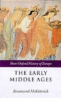 The Early Middle Ages : Europe 400-1000 - Book