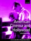 American Cinema and Hollywood : Critical Approaches - Book