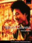 World Cinema : Critical Approaches - Book