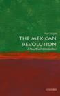The Mexican Revolution: A Very Short Introduction - Book