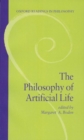 The Philosophy of Artificial Life - Book