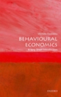 Behavioural Economics: A Very Short Introduction - Book