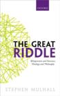 The Great Riddle : Wittgenstein and Nonsense, Theology and Philosophy - Book