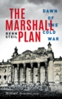 The Marshall Plan : Dawn of the Cold War - Book