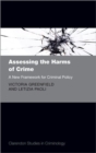 Assessing the Harms of Crime : A New Framework for Criminal Policy - Book