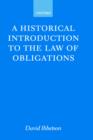 A Historical Introduction to the Law of Obligations - Book