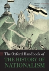 The Oxford Handbook of the History of Nationalism - Book