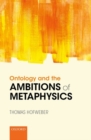 Ontology and the Ambitions of Metaphysics - Book