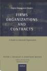Firms, Organizations and Contracts : A Reader in Industrial Organization - Book