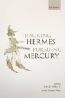 Tracking Hermes, Pursuing Mercury - Book