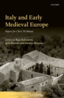 Italy and Early Medieval Europe : Papers for Chris Wickham - Book
