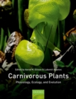 Carnivorous Plants : Physiology, ecology, and evolution - Book