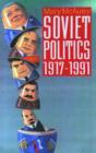Soviet Politics 1917-1991 - Book