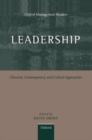 Leadership : Classical, Contemporary, and Critical Approaches - Book