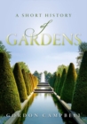 A Short History of Gardens - Book