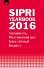SIPRI Yearbook 2016 : Armaments, Disarmament and International Security - Book