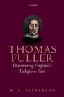 Thomas Fuller : Discovering England's Religious Past - Book