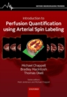 Introduction to Perfusion Quantification using Arterial Spin Labelling - Book