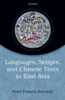 Languages, scripts, and Chinese texts in East Asia - Book