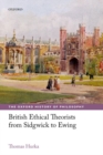 British Ethical Theorists from Sidgwick to Ewing - Book