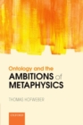 Ontology and the Ambitions of Metaphysics - Book