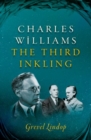 Charles Williams : The Third Inkling - Book