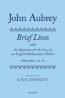 John Aubrey: Brief Lives with An Apparatus for the Lives of our English Mathematical Writers - Book