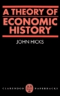 A Theory of Economic History - Book