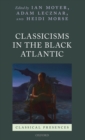 Classicisms in the Black Atlantic - Book