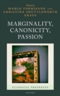 Marginality, Canonicity, Passion - Book