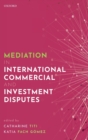 Mediation in International Commercial and Investment Disputes - Book