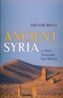 Ancient Syria : A Three Thousand Year History - Book