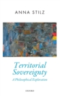 Territorial Sovereignty : A Philosophical Exploration - Book