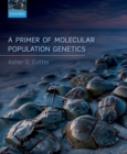 A Primer of Molecular Population Genetics - Book