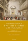 The Oxford History of British and Irish Catholicism, Volume III : Relief, Revolution, and Revival, 1746-1829 - Book